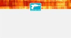 Desktop Screenshot of alienraygun.com